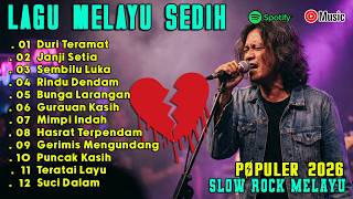 Sedih Lagu Melayu Patah Hati  Gerimis Mengundang  Slow Rock Bikin Nangis Diam Diam