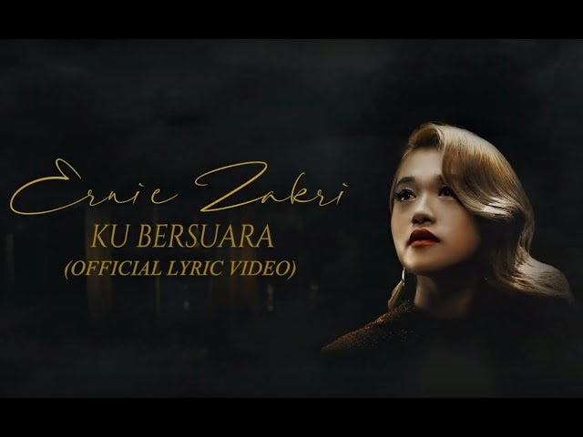 Ernie Zakri - Ku Bersuara [Official Lyric Video] class=