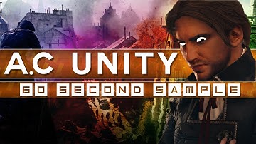 Assassins Creed Unity - 60 Second Sample