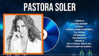Most Iconic Songs of Pastora Soler in 2024 Timeless Hits of the Year