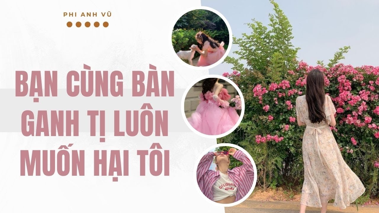 [Truyện Audio] Bạn Cùng Bàn Ganh Tị Luôn Muốn Hại Tôi | Phi Anh Vũ