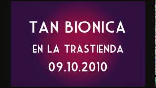 tan bionica en la trastienda - La suerte está echada - 09/10/10
