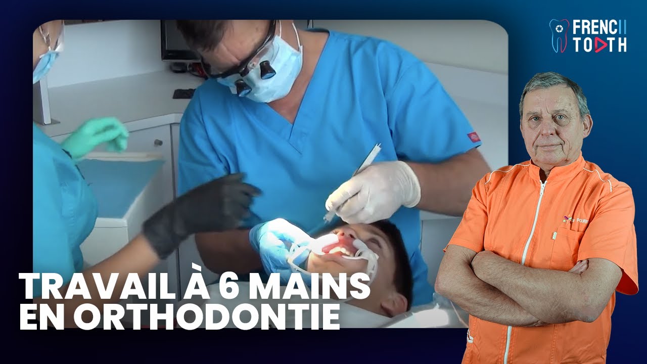 Travailler en orthodontie à 6 mains - Dr Pourrat