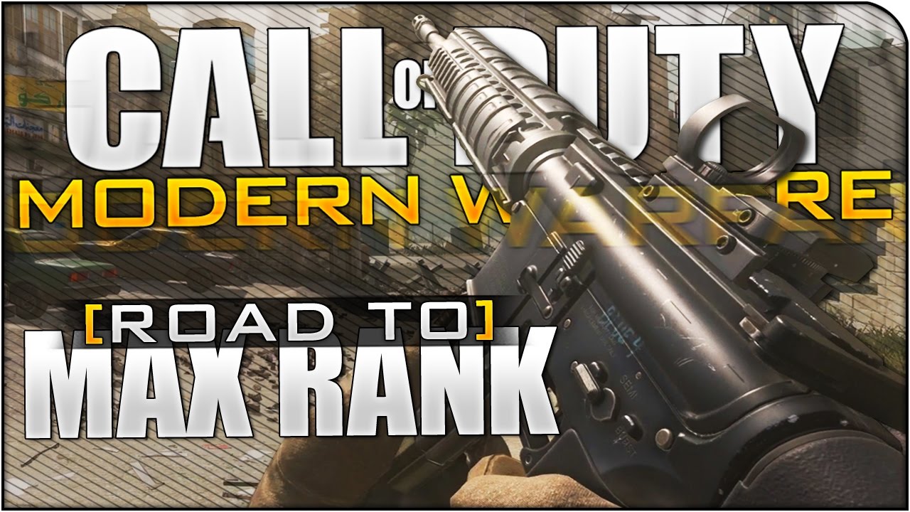 ROAD TO "MAX RANK" in Modern Warfare Remastered! (CoD4 Remastered ...