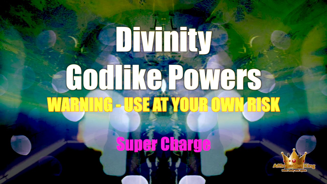 Divinity Godlike Powers 30 Mins WARNING USE AT YOUR OWN RISK