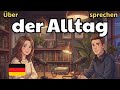 How to Talk about Daily Life in German | German Conversation Practice