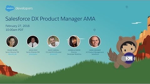 Salesforce DX Product Manager AMA