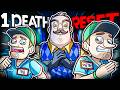 Hello Neighbor But If WE Die We RESET The ENTIRE Game