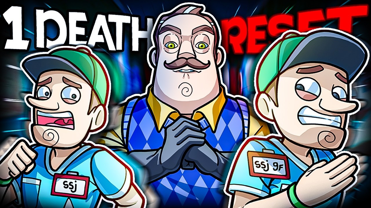 Hello Neighbor But If WE Die We RESET The ENTIRE Game