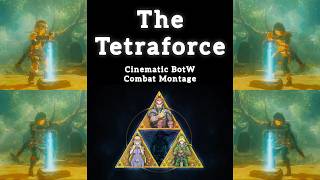 The Tetraforce | Zelda BotW Cinematic Group Combat Montage
