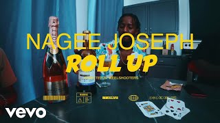 Nagee Joseph - Roll Up Radio Edit Official Music Video
