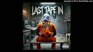 Weez Gotti - Lace Mode Pt 3 Ft Peysoh