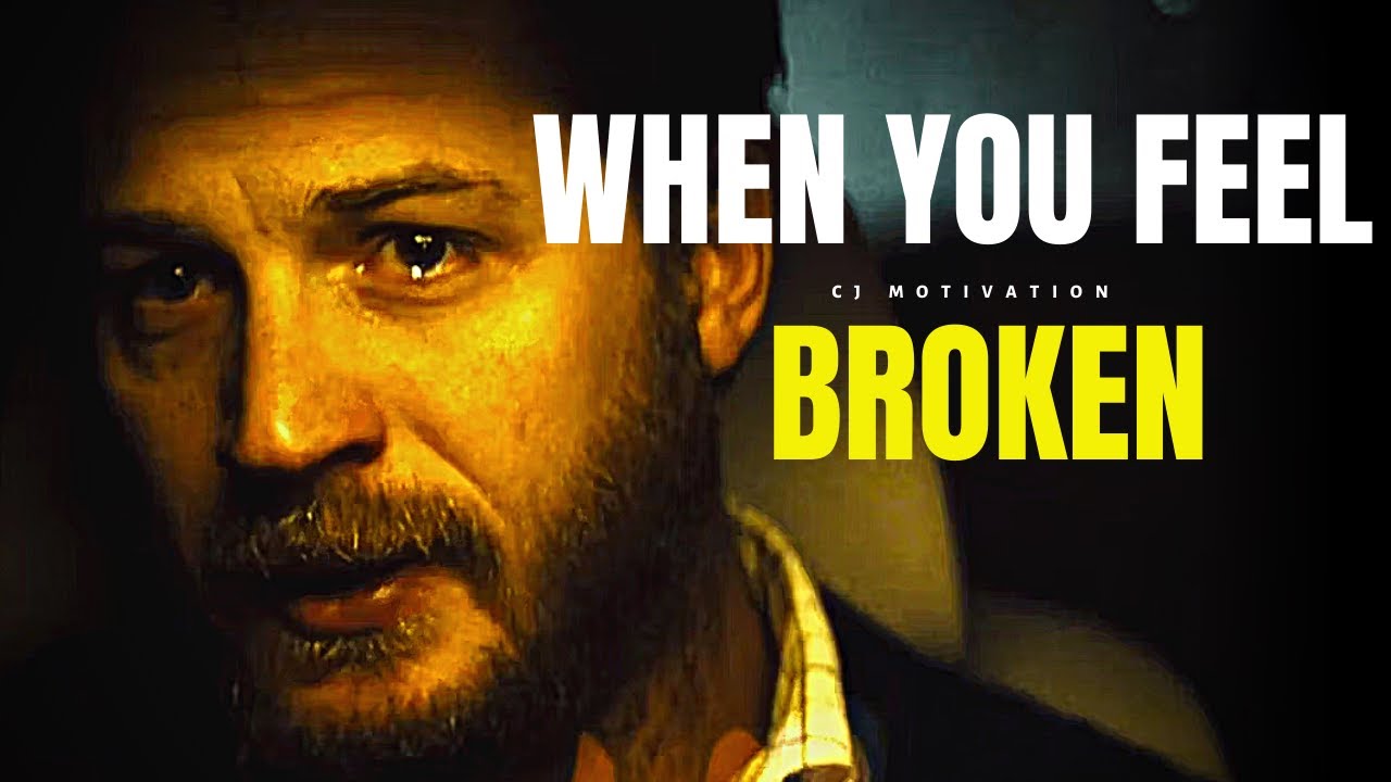 When You Feel Broken Discover Your Strength | Best Motivational Speech ...