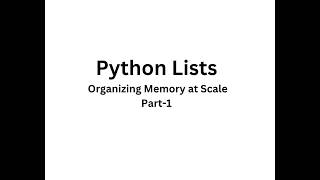Python Lists Explained Organizing Memory at Scale - Part1