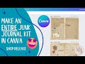 Shop release canva template kit  make an entire junk journal kit