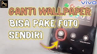 2 CARA MENGGANTI WALLPAPER DI HP VIVO SEMUA TIPE | BISA PAKAI FOTO SENDIRI screenshot 5
