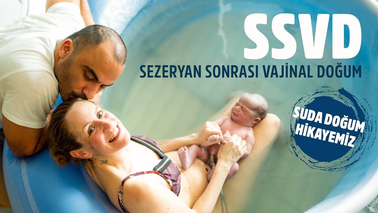 Suda SSVD (Sezaryen Sonrası Vajinal Doğum) Hikayemiz