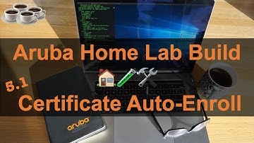 Certificate Auto-Enroll with Windows Server - Aruba Home Lab Build 6