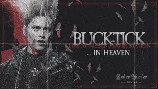 BUCK-TICK - In Heaven | Live at Nissan Power Station | DVD
