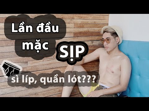 Video Lần đầu mặc quần SỊP??? - youtube