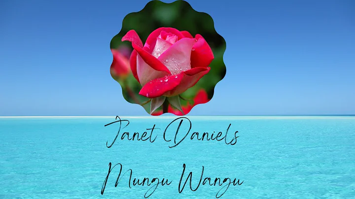 Janet Daniel Mungu wangu