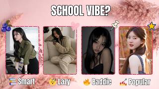 Celebrity Which SCHOOL GIRL Are You? 🏫📚🚌 | Smart, Popular, Sporty, Quiet, Lazy or Baddie? |  Personality quiz Wealth