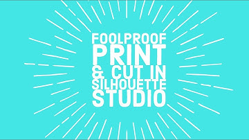 Print and Cut Tutorial for Silhouette Studio