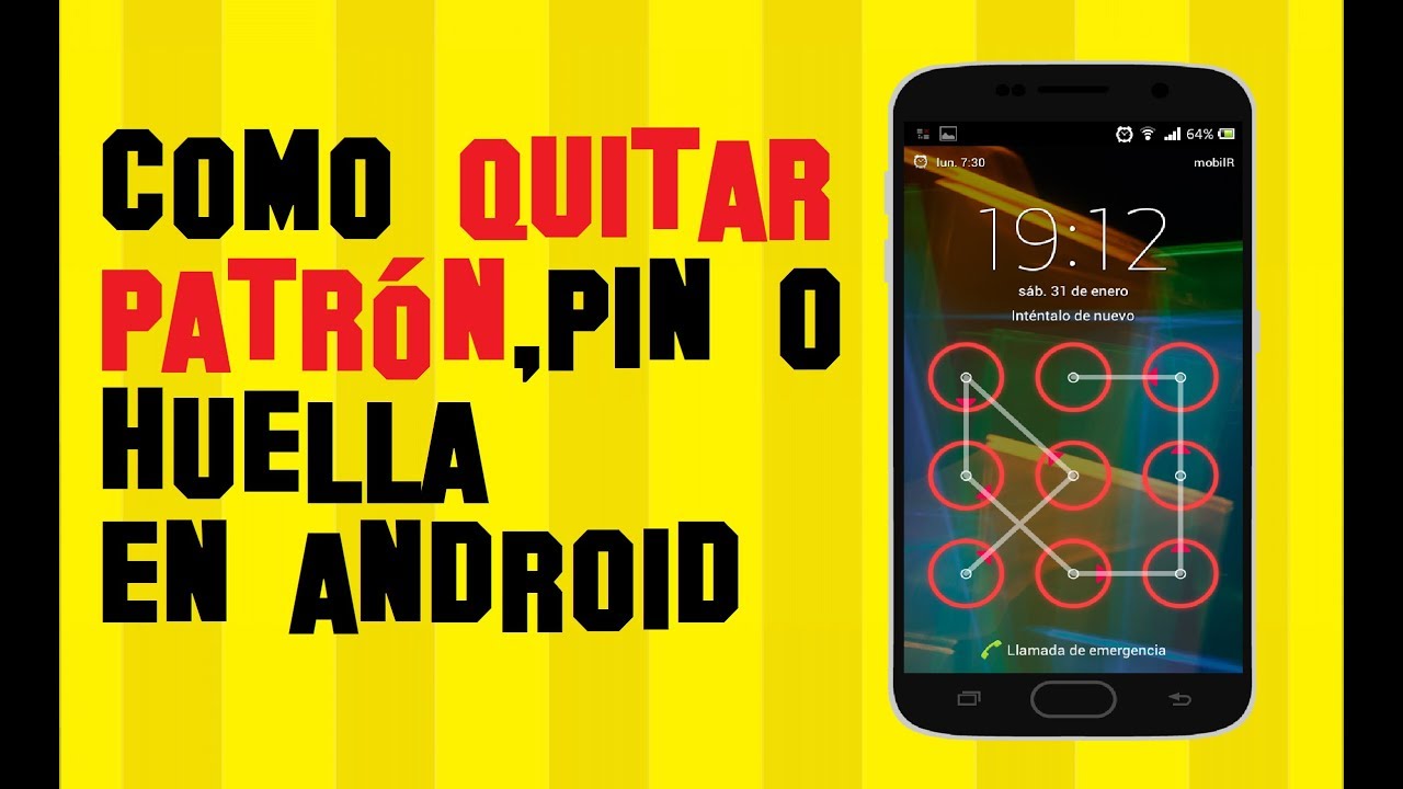 Quitar Patron de Desbloqueo Android 2018 😉 - YouTube
