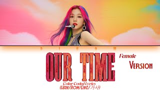 Download Lagu Ridam '우리의 시간 (Our Time) - Female Version' (Color Coded Lyrics) Official  MP3