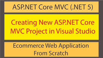 Ecommerce Web Development using ASP.NET Core MVC - How to Create ASP.NET Core MVC Project in VS 2019
