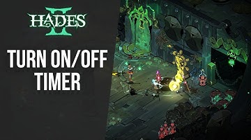 How to Turn On/Off Timer in Hades 2