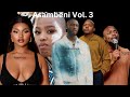 Amapiano mix daliwonga mawhoo aymos ami faku msaki russel zuma nobuhle  asambeni vol 3