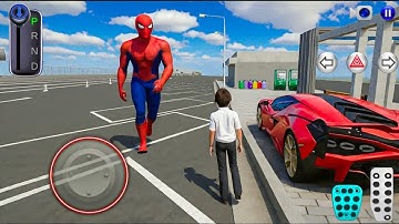 Spider-Man Came to Meet the Boy! 😱🚗 | 3D Driving Class Android Gameplay 2025 || Car Driving Games 