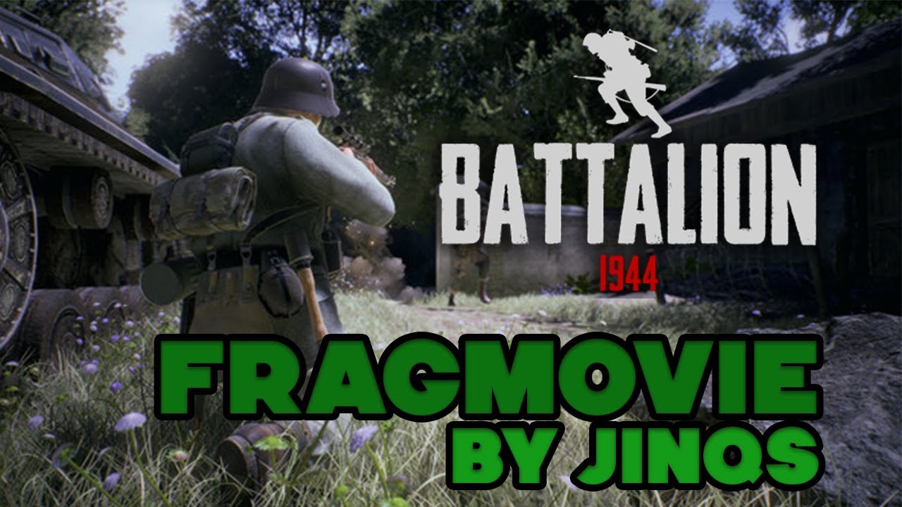 Battalion 1944 - FragMovie/Montage - By Jinqs