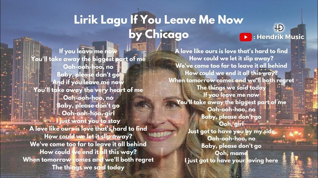 Chicago If You Leave Me Now Lyrics Deutsch www.youtube.com