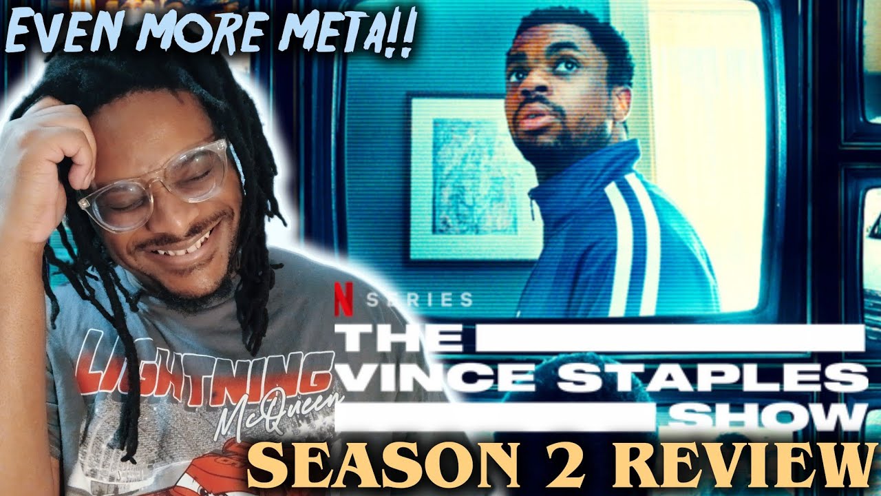 The Vince Staples Show Season 2 Review | Vince's Truman Show