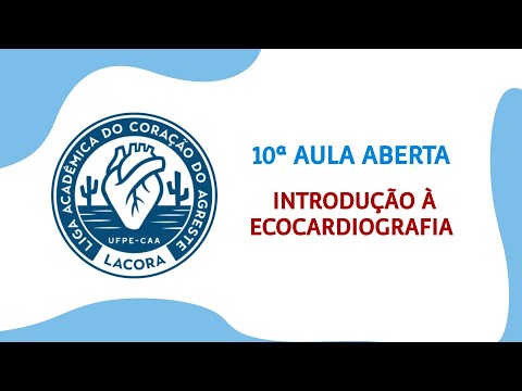 X AULA ABERTA: INTRODUÇÃO À ECOCARDIOGRAFIA