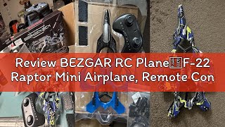 Review BEZGAR RC Plane丨F-22 Raptor Mini Airplane, Remote Control Jet Plane Stunt Drone, Ready to Fly