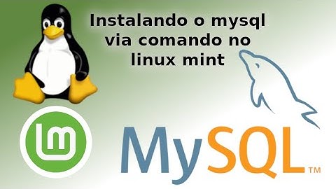 Instalando o mysql server no linux mint via comando