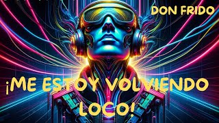 ¡QUIERO LOS SONIDOS LOCOS! - CUMBIA HOUSE LOCA - DON FRIDO