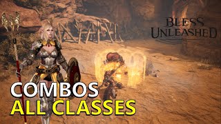 BLESS UNLEASHED - ALL COMBOS FROM ALL CLASSES
