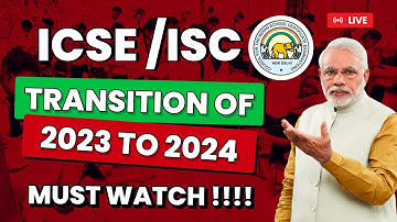 ICSE /ISC transition from 2023 to 2024 |icse copy checking 2023|class 10|class 12
