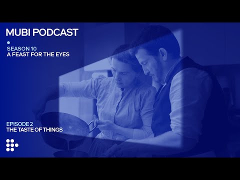 THE TASTE OF THINGS — Alison Roman savors the opposite of a chef movie | MUBI Podcast