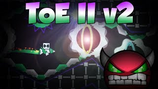 Geometry Dash [HARD DEMON] - ToE II v2 (100%) By: IIINePtunEIII