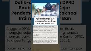 Detik Detik Anggota Dprd Baubau Ngamuk Kejar Pendemo Seusai Cekcok Soal Intimidasi Bakar Ban