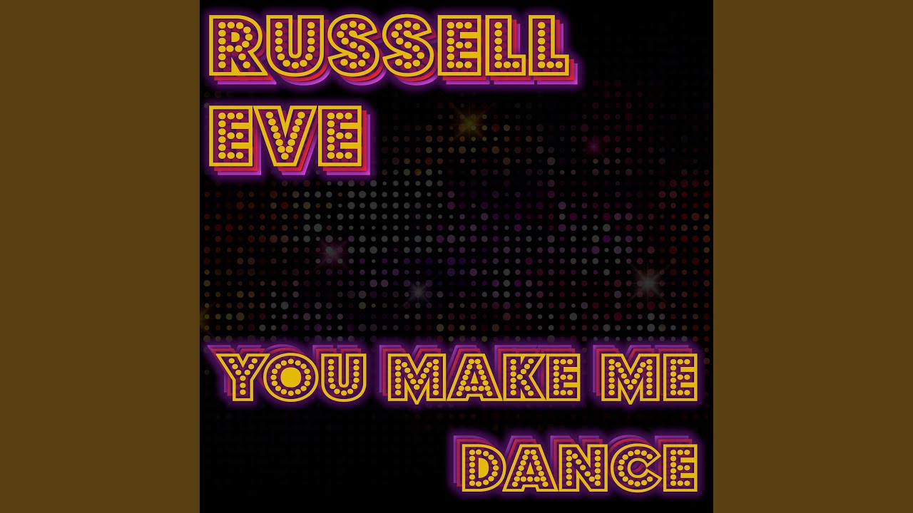 You Make Me Dance - YouTube