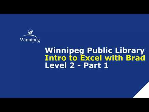 Intro to Excel with Brad Level 2 - Part 1