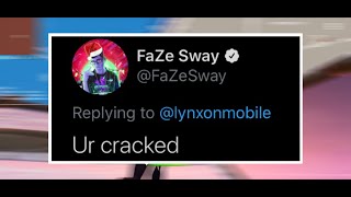 Faze Sway Called This Mobile Player Cracked...
