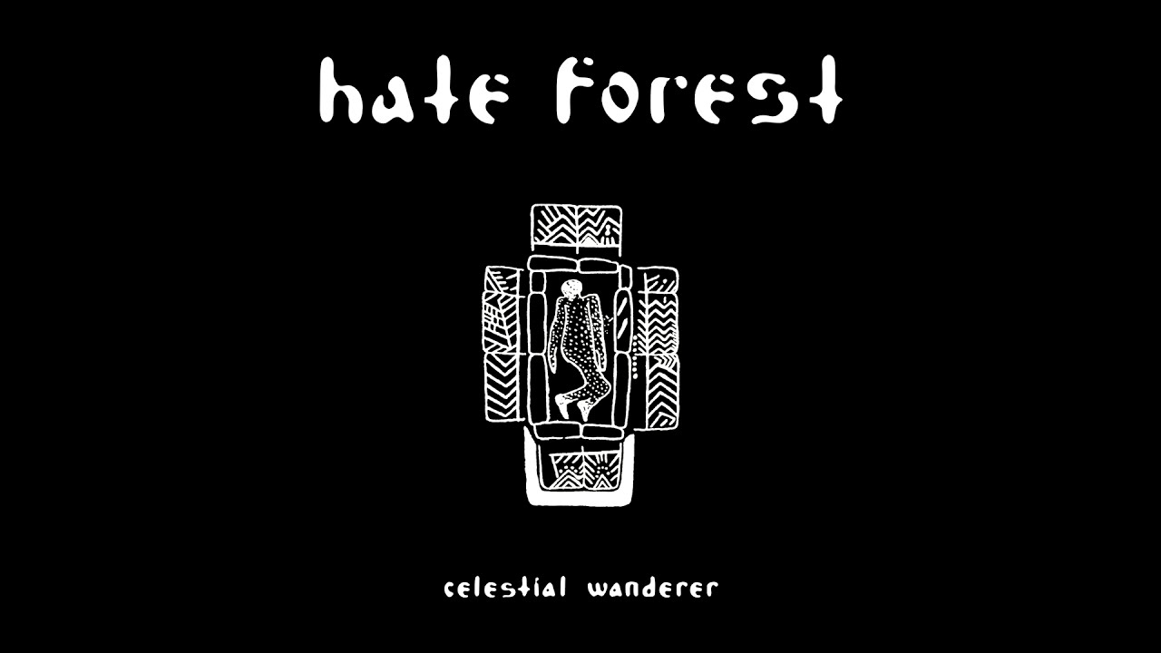 Hate Forest - Celestial Wanderer [EP]