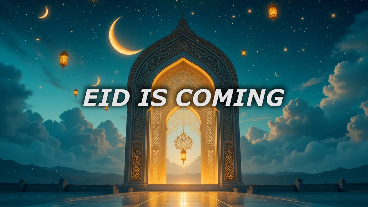 Eid Is Coming (Music)